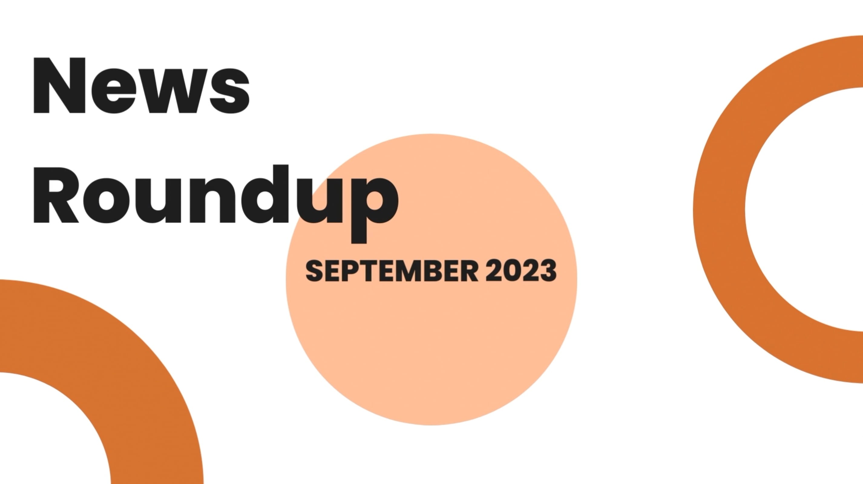 Headline news roundup: September 2023