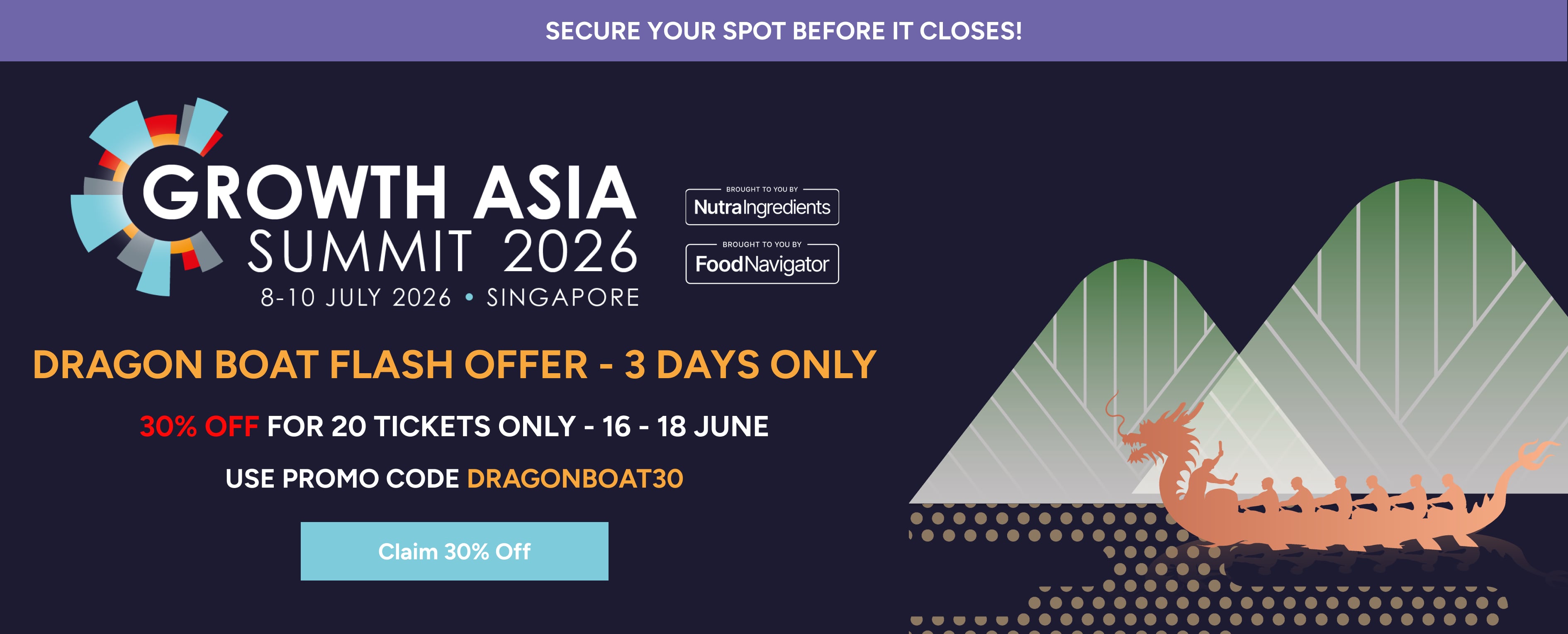 Delegate tickets for the Growth Asia Summit 2026 are available at 30% cheaper from June 16 to 18.
