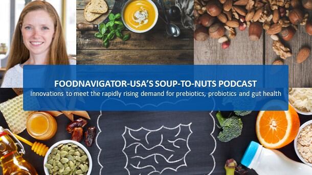 Soup-To-Nuts-Podcast-Innovations-meet-rapidly-rising-demand-for-prebiotics-probiotics-and-gut-health.jpg