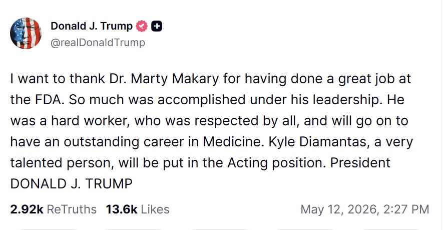 Trump applauded Makary’s leadership at FDA while naming Kyle Diamantas as acting commissioner.