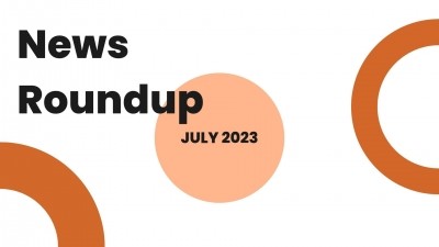 News Round-Up July 2023